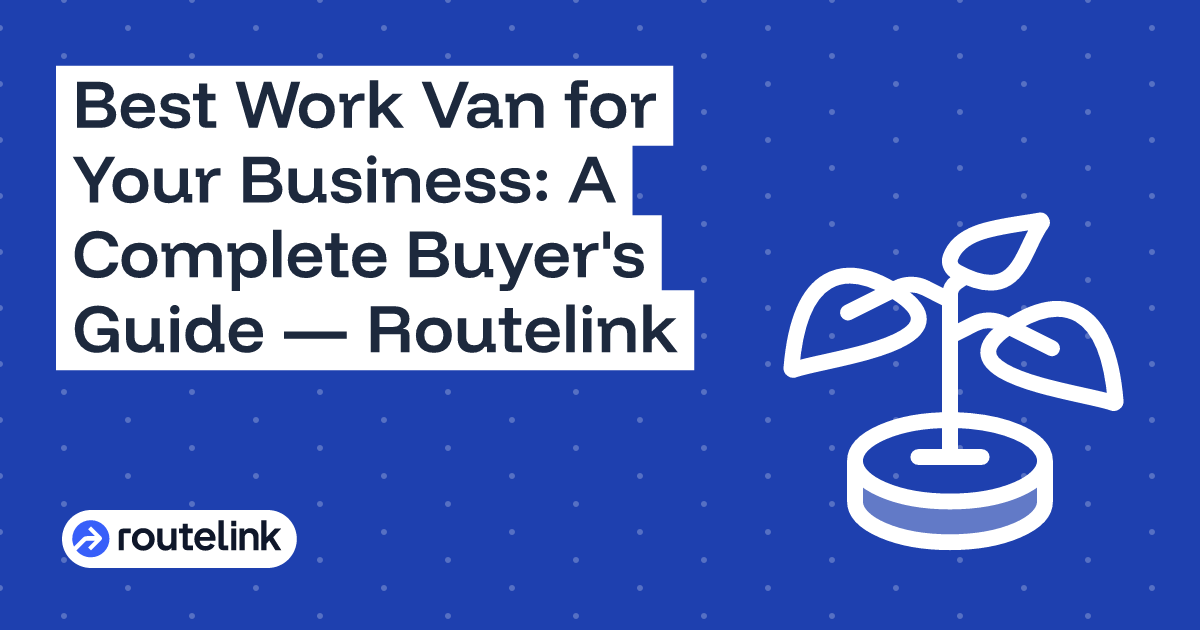 Best Work Van for Your Business: A Complete Buyer's Guide
