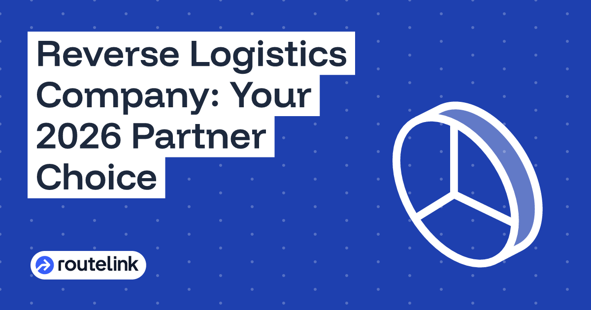 Reverse Logistics Company: Your 2026 Partner Choice