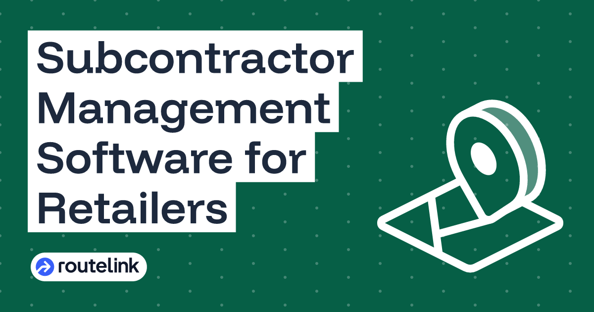 Subcontractor Management Software for Retailers