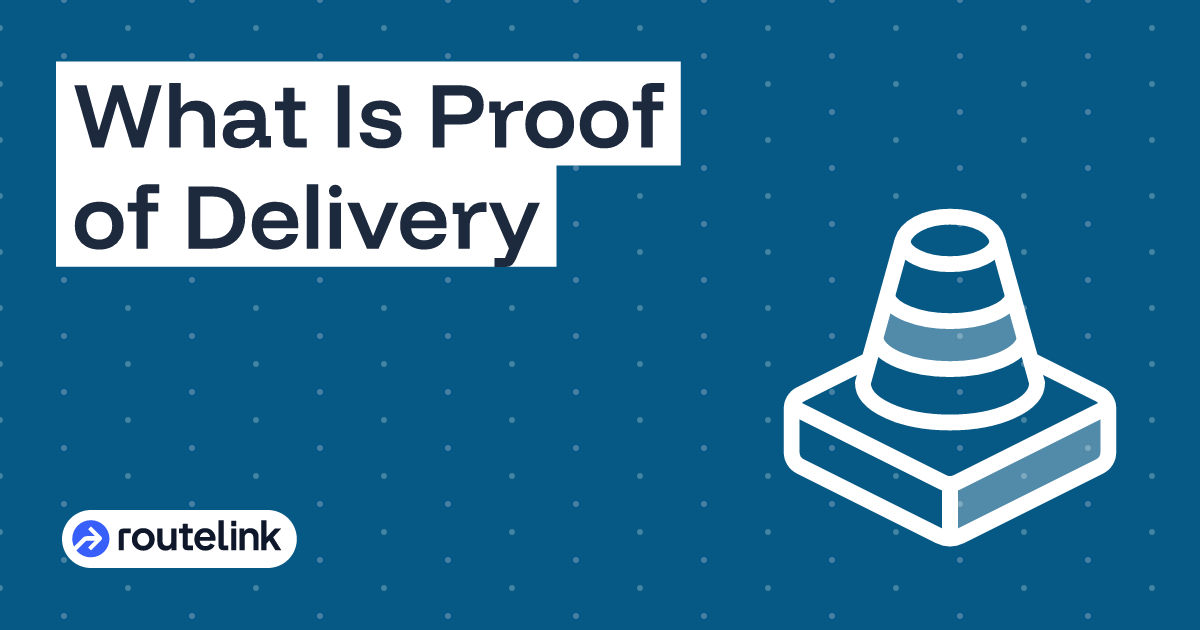 What Is Proof of Delivery